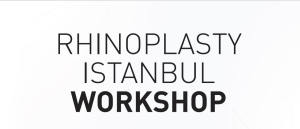 rhinoplasty istanbul workshop 2019